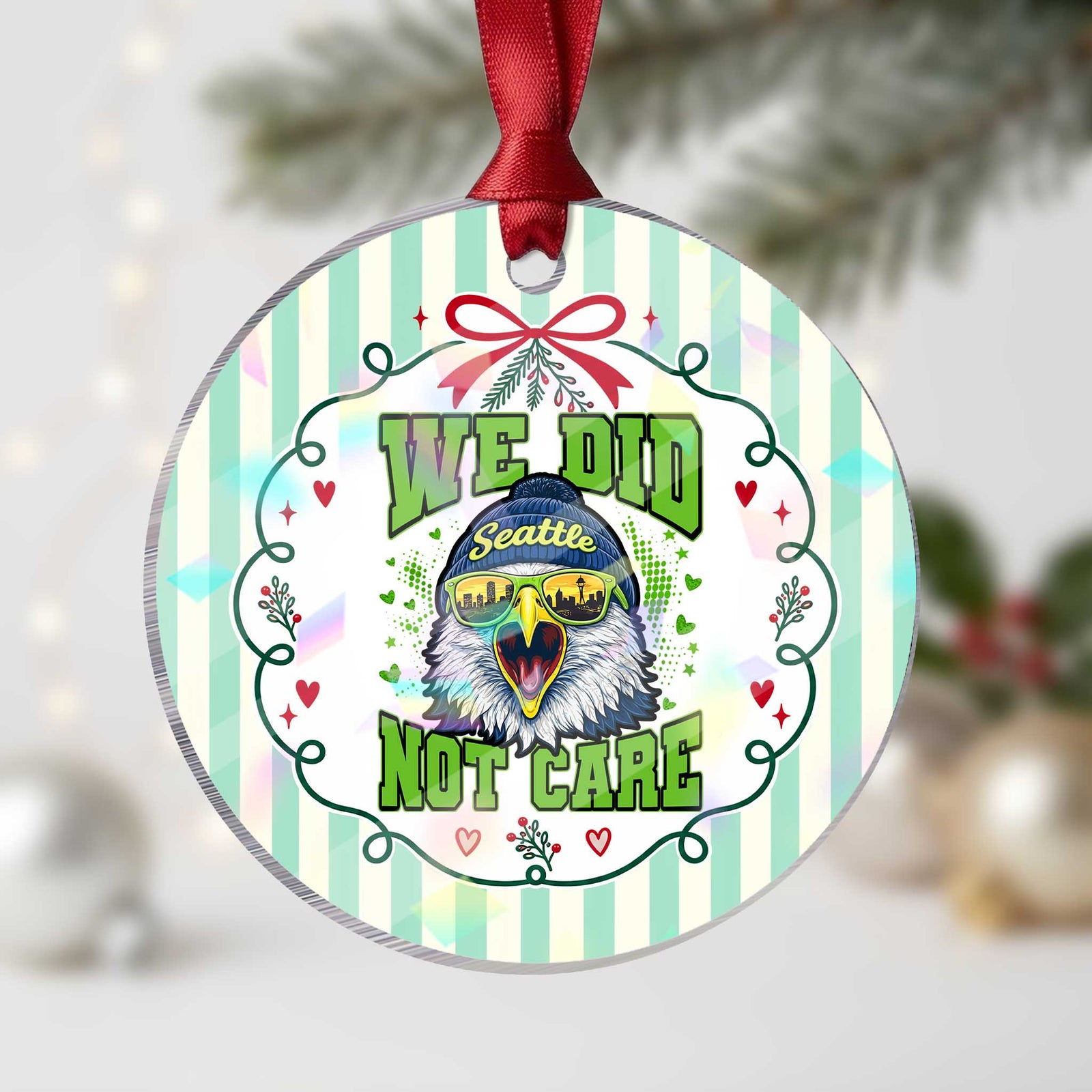 We Did Not Care Seattle Game Day Holographic Acrylic Ornament Bold Sarcastic Hawk City Skyline Sports Fan