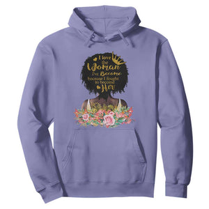 Black Women's History Hoodie I Love The Woman I've Become Melanin African American TS02 Violet Printyourwear