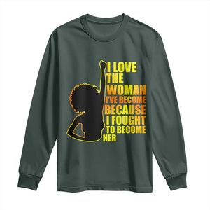 Afro Black Pride Long Sleeve Shirt I Love The Woman I've Become Melanin Silhouette TS02 Dark Forest Green Print Your Wear