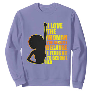 Black Women's History Sweatshirt I Love The Woman I've Become Melanin African American Silhouette TS02 Violet Printyourwear