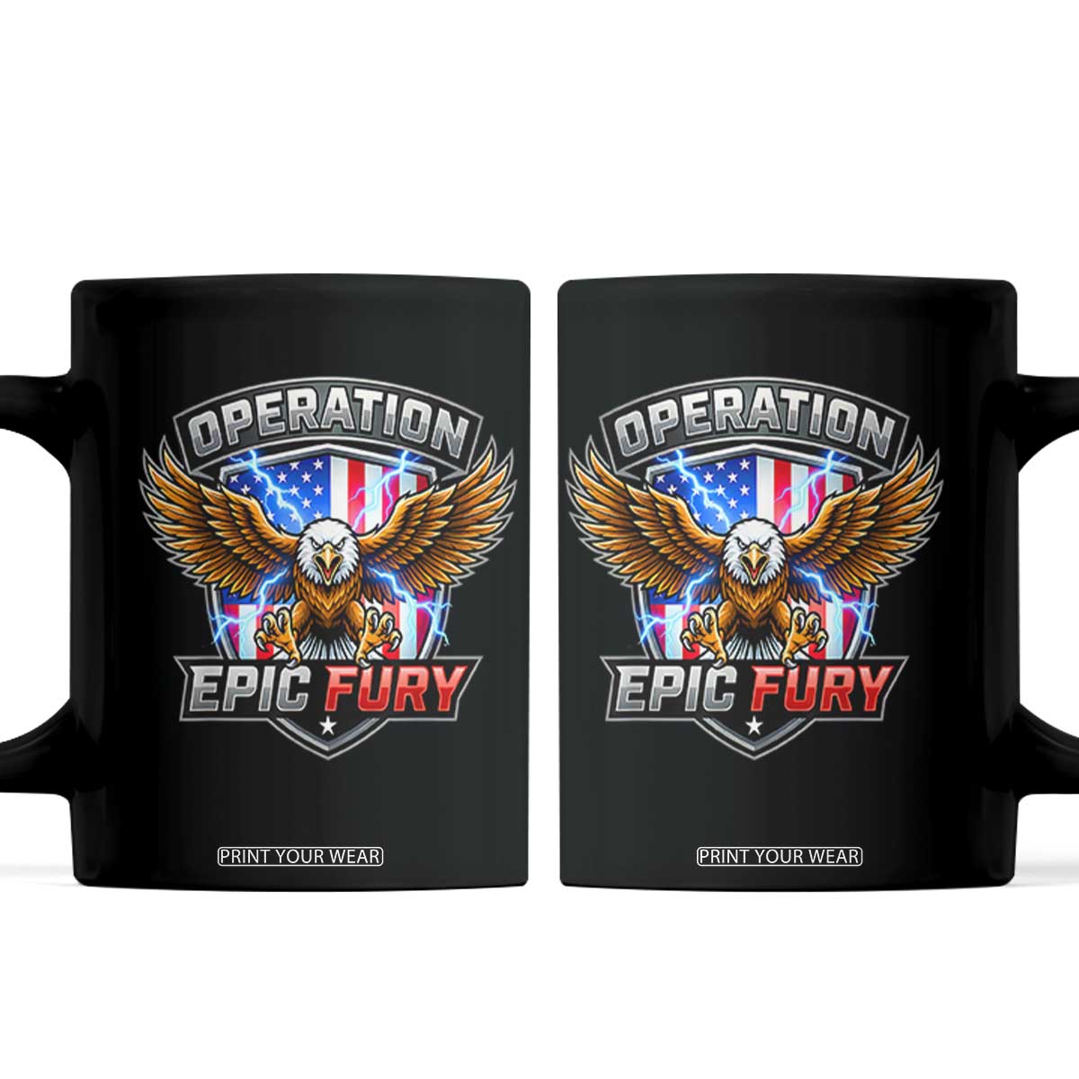 Operation Epic Fury Patriotic Bald Eagle Coffee Mug American Flag Shield Graphic Freedom Pride TS02 Black Print Your Wear