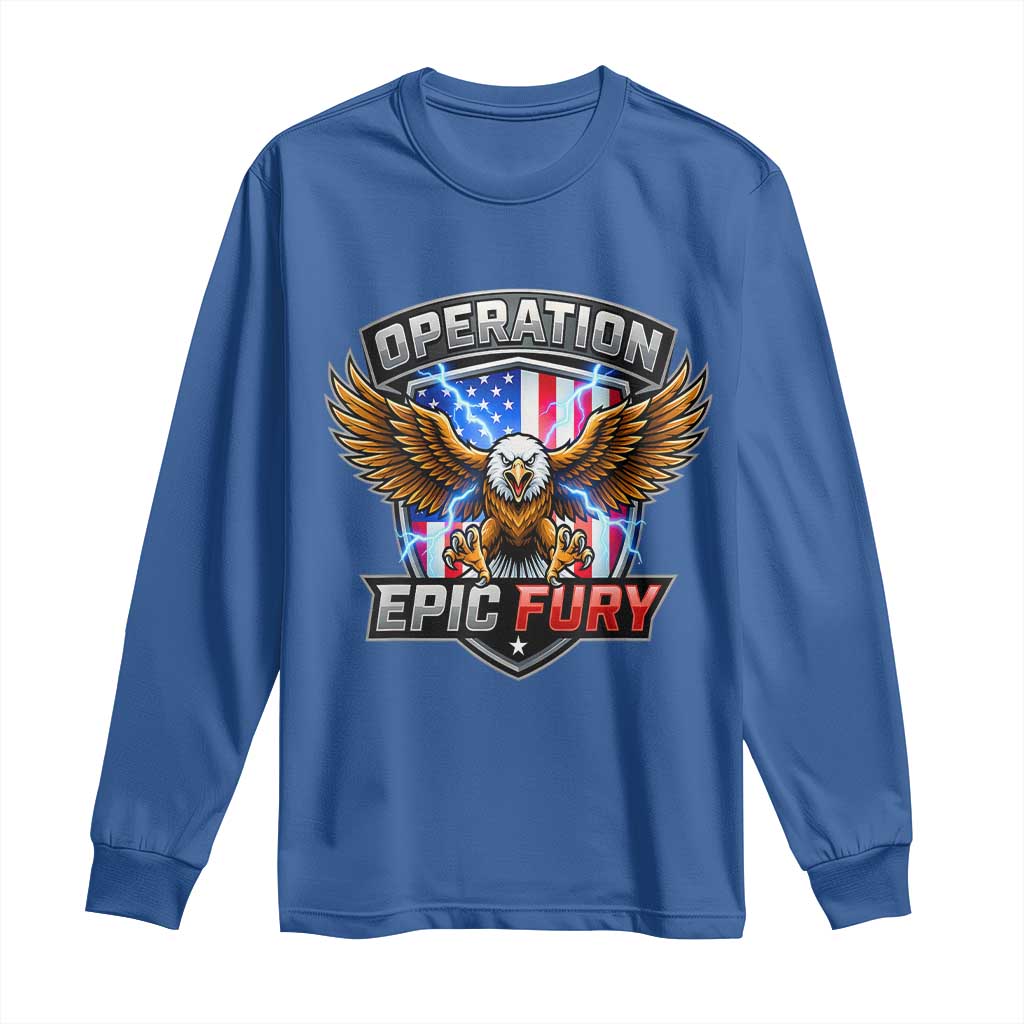 Operation Epic Fury Patriotic Bald Eagle Long Sleeve Shirt American Flag Shield Graphic Freedom Pride TS02 Royal Blue Print Your Wear