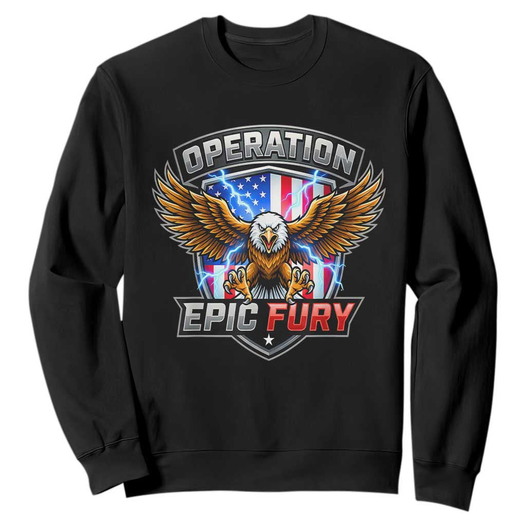 Operation Epic Fury Patriotic Bald Eagle Sweatshirt American Flag Shield Graphic Freedom Pride TS02 Black Print Your Wear