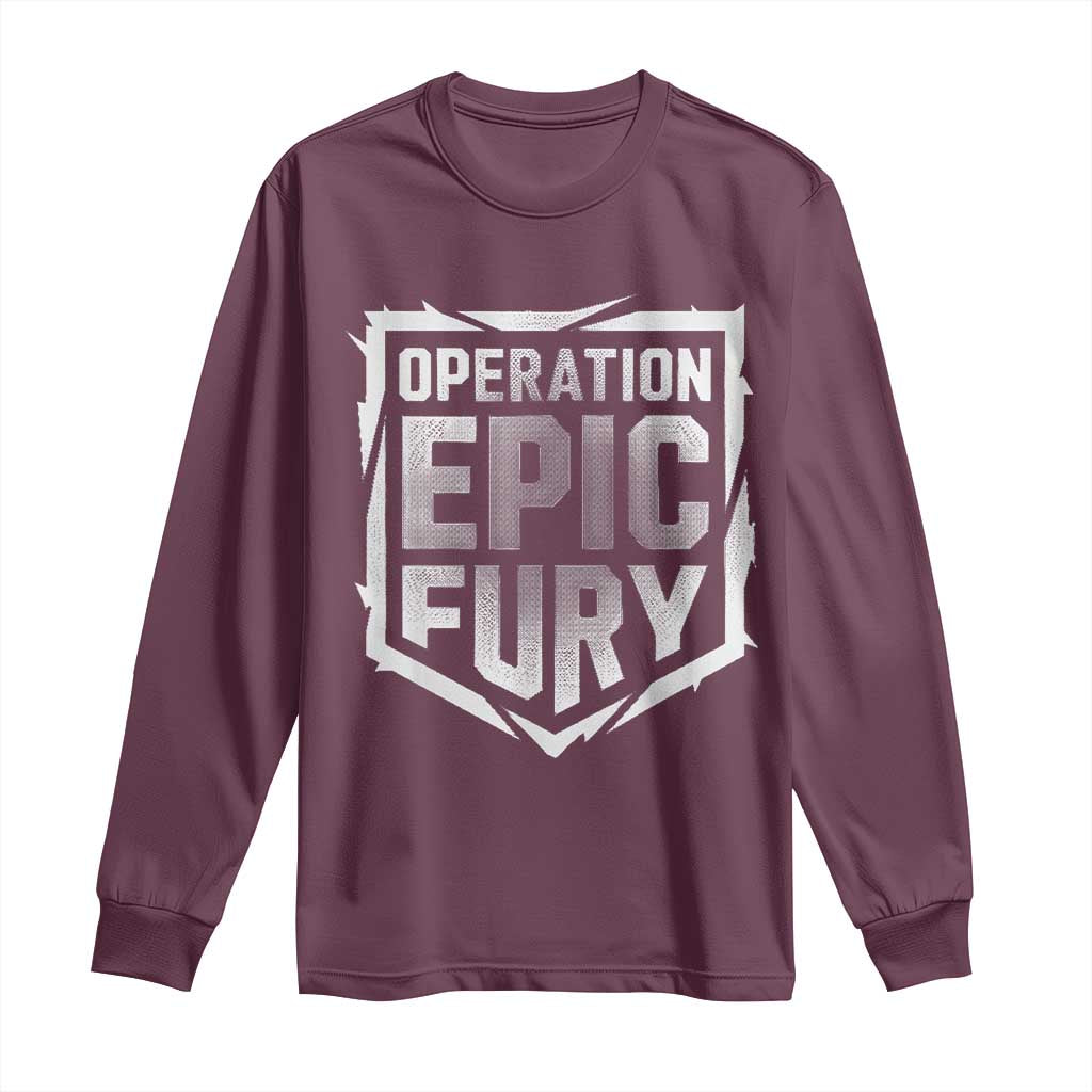 Operation Epic Fury Bold Tactical Shield Graphic Long Sleeve Shirt Strong Patriotic Statement Freedom Supporters TS02 Maroon Print Your Wear