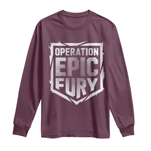 Operation Epic Fury Bold Tactical Shield Graphic Long Sleeve Shirt Strong Patriotic Statement Freedom Supporters TS02 Maroon Print Your Wear