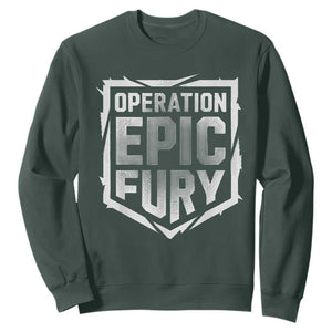 Operation Epic Fury Bold Tactical Shield Graphic Sweatshirt Strong Patriotic Statement Freedom Supporters TS02 Dark Forest Green Print Your Wear