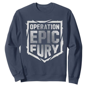 Operation Epic Fury Bold Tactical Shield Graphic Sweatshirt Strong Patriotic Statement Freedom Supporters TS02 Navy Print Your Wear