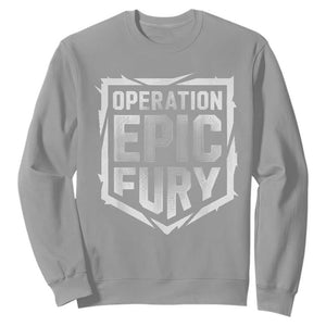 Operation Epic Fury Bold Tactical Shield Graphic Sweatshirt Strong Patriotic Statement Freedom Supporters TS02 Sport Gray Print Your Wear