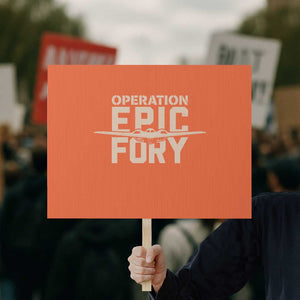 Operation Epic Fury Stealth Bomber Silhouette Protest Sign Patriotic B2 Spirit Aviation Statement TS02 Horizontal 18" × 24" Orange Print Your Wear