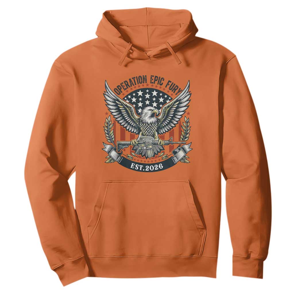 Operation Epic Fury Patriotic Eagle Crest Est 2026 Hoodie American Strength Freedom TS02 Orange Print Your Wear