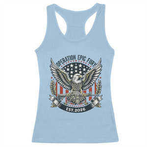 Operation Epic Fury Patriotic Eagle Crest Est 2026 Racerback Tank Top American Strength Freedom TS02 Light Blue Print Your Wear