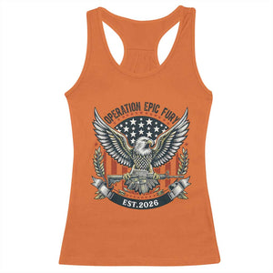 Operation Epic Fury Patriotic Eagle Crest Est 2026 Racerback Tank Top American Strength Freedom TS02 Orange Print Your Wear