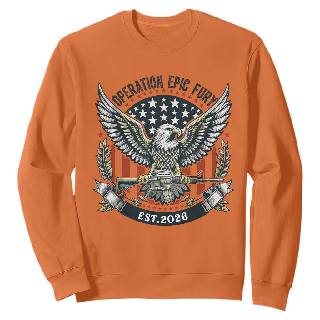 Operation Epic Fury Patriotic Eagle Crest Est 2026 Sweatshirt American Strength Freedom TS02 Orange Print Your Wear