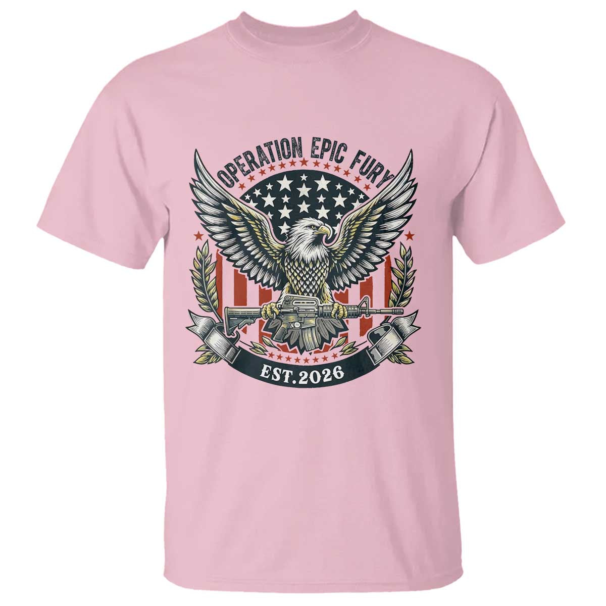 Operation Epic Fury Patriotic Eagle Crest Est 2026 T Shirt American Strength Freedom TS02 Light Pink Print Your Wear