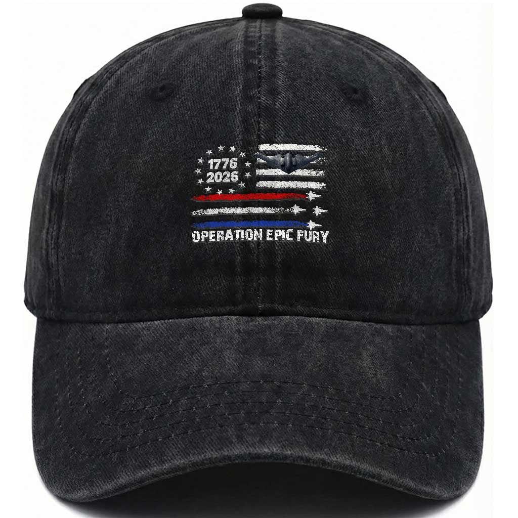 Operation Epic Fury 1776 2026 American Flag Aviation Washed Cotton Baseball Cap Freedom Anniversary Statement TS02 Washed Cap Universal Fit Black Print Your Wear