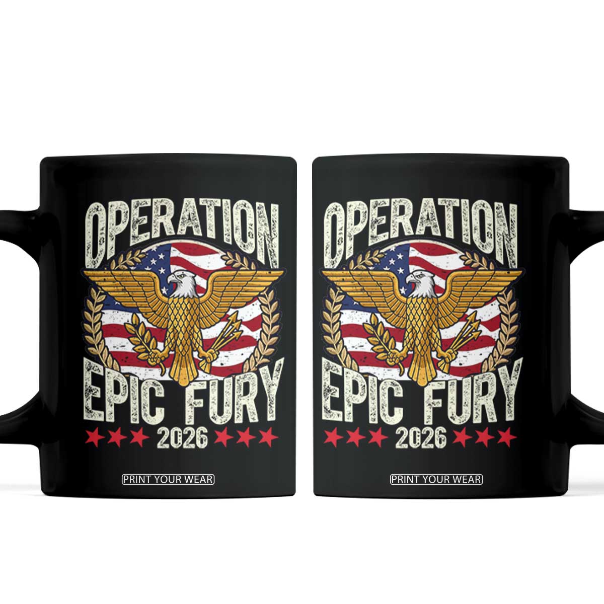 Operation Epic Fury 2026 Patriotic Eagle Crest Coffee Mug American Strength and Freedom TS02 Black Print Your Wear