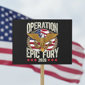 Operation Epic Fury 2026 Patriotic Eagle Crest Protest Sign American Strength and Freedom TS02 Horizontal 18" × 24" Black Print Your Wear