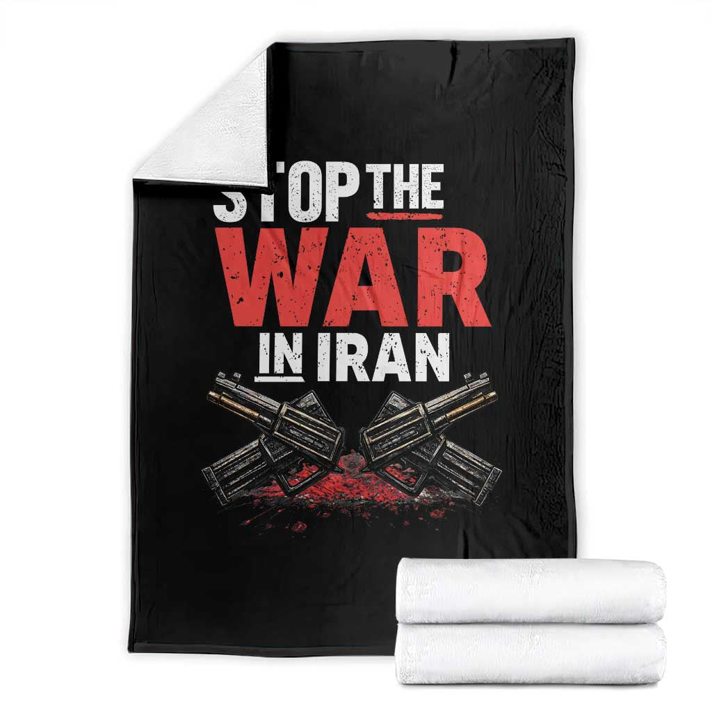 Stop the War in Iran Throw Blanket Anti War Protest Peace Advocacy Human Rights TS02 Black Print Your Wear