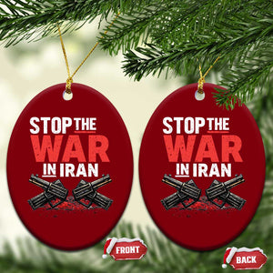 Stop the War in Iran Ceramic Ornament Anti War Protest Peace Advocacy Human Rights TS02 Print Your Wear