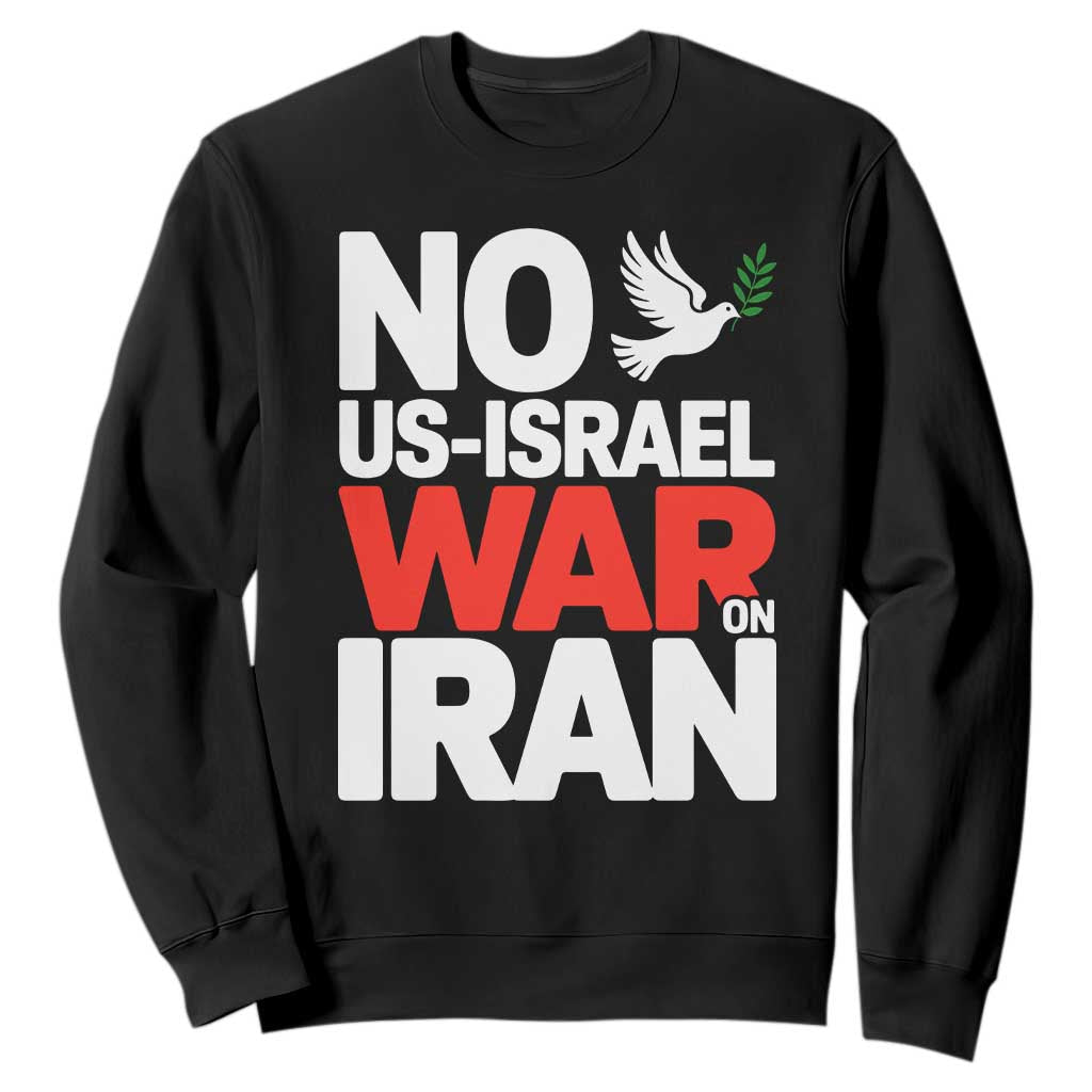 No US Israel War On Iran Sweatshirt Anti War Peace Dove TS02 Black Print Your Wear