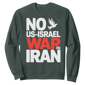 No US Israel War On Iran Sweatshirt Anti War Peace Dove TS02 Dark Forest Green Print Your Wear