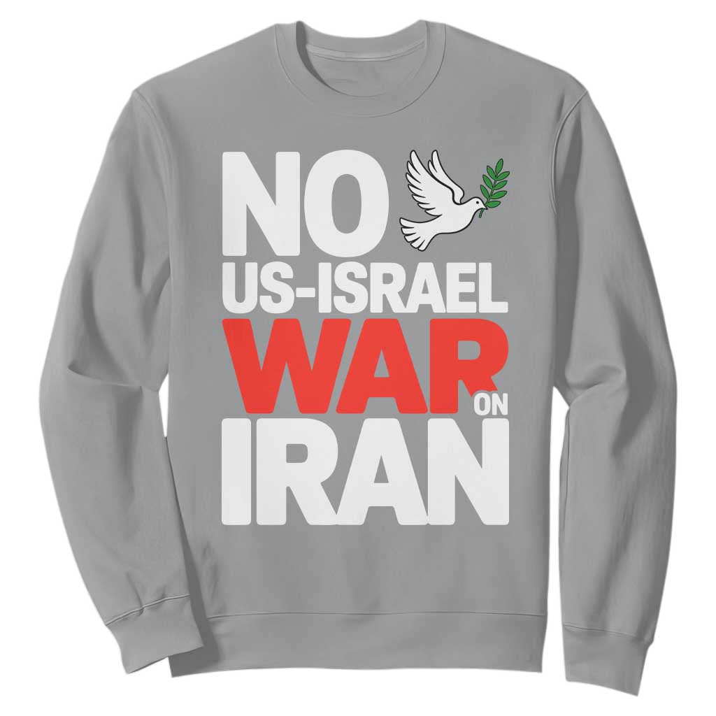 No US Israel War On Iran Sweatshirt Anti War Peace Dove TS02 Sport Gray Print Your Wear
