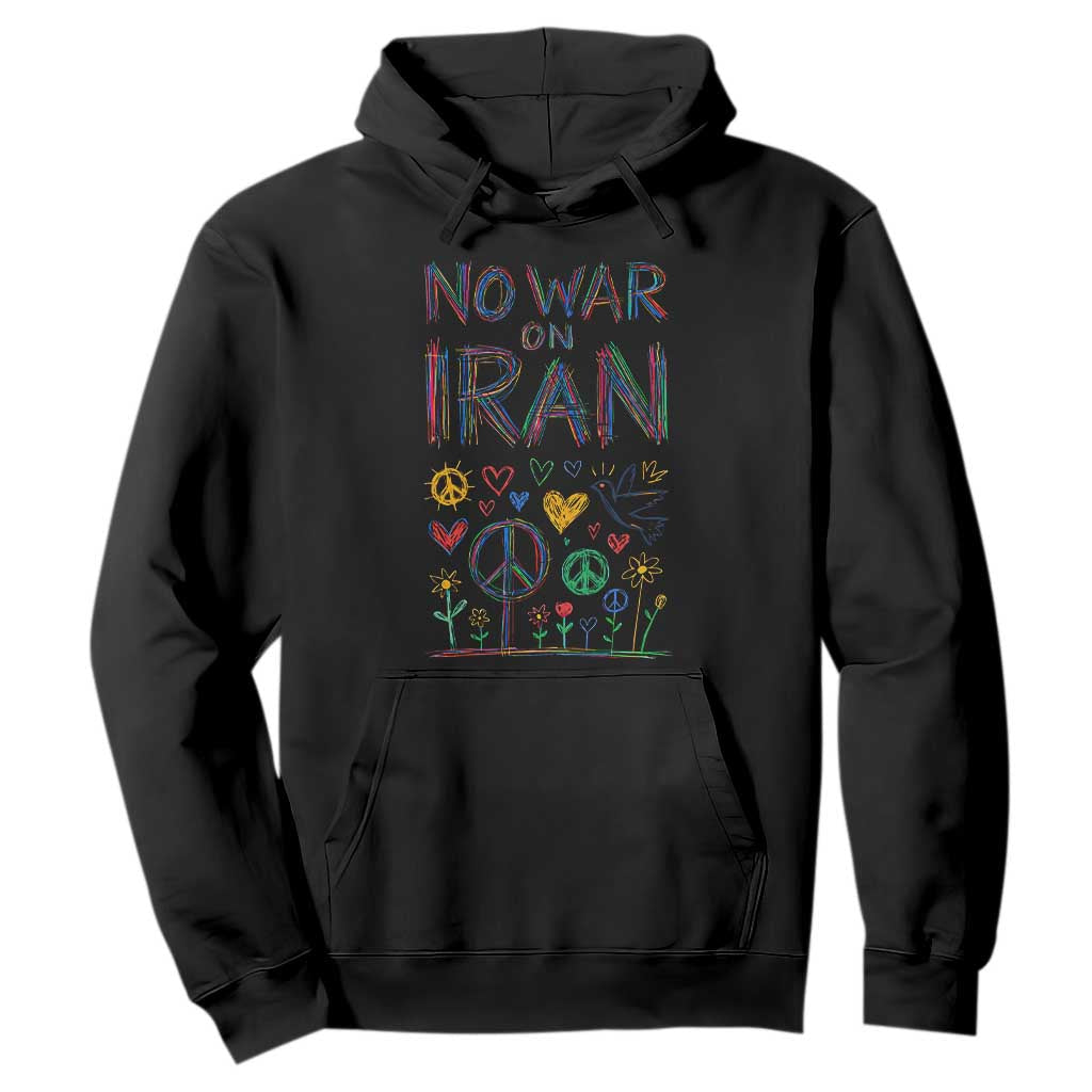 No War On Iran Colorful Peace Graphic Hoodie Retro Anti War Protest TS02 Black Print Your Wear