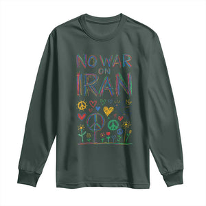 No War On Iran Colorful Peace Graphic Long Sleeve Shirt Retro Anti War Protest TS02 Dark Forest Green Print Your Wear