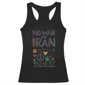 No War On Iran Colorful Peace Graphic Racerback Tank Top Retro Anti War Protest TS02 Black Print Your Wear