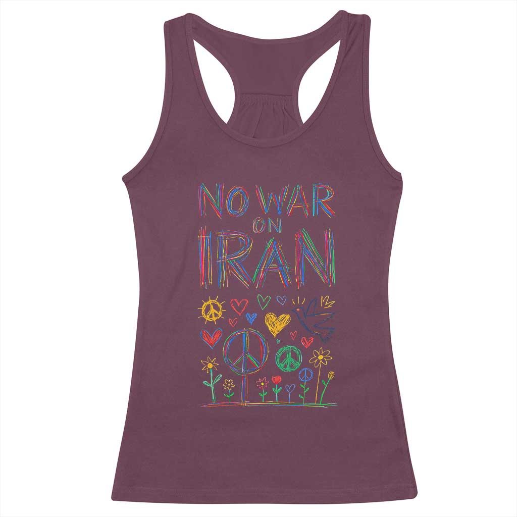 No War On Iran Colorful Peace Graphic Racerback Tank Top Retro Anti War Protest TS02 Maroon Print Your Wear
