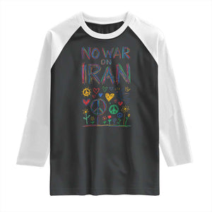No War On Iran Colorful Peace Graphic Raglan Shirt Retro Anti War Protest TS02 Black White Print Your Wear