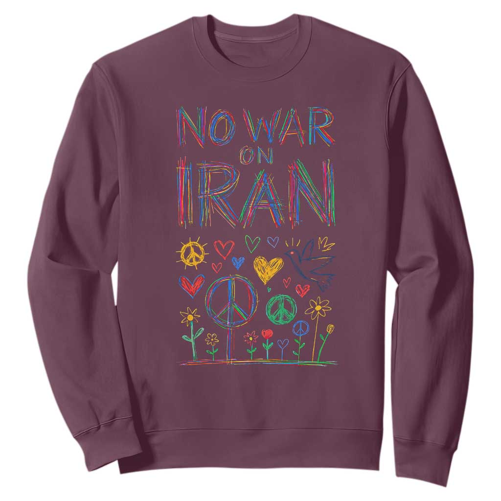 No War On Iran Colorful Peace Graphic Sweatshirt Retro Anti War Protest TS02 Maroon Print Your Wear
