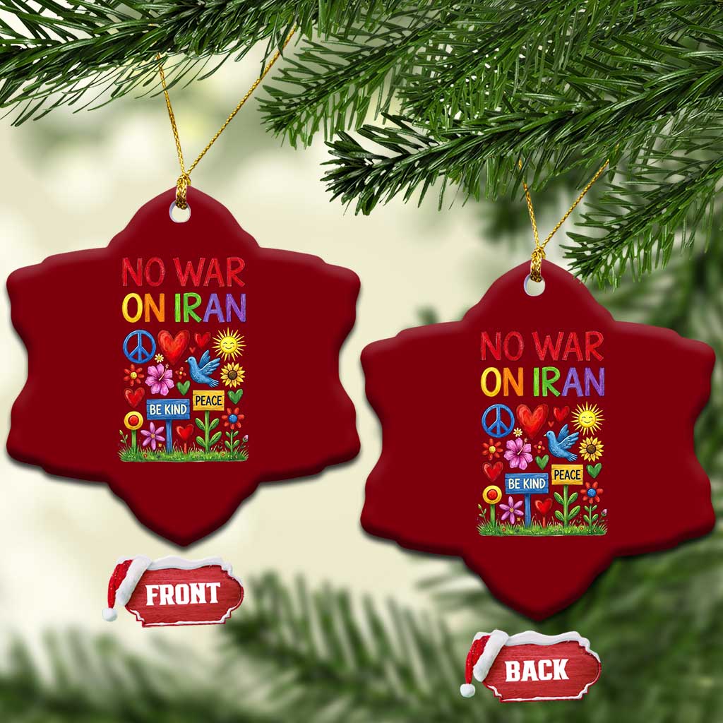 No War On Iran Colorful Peace Protest Ceramic Ornament Anti War Activist Statement TS02 Print Your Wear
