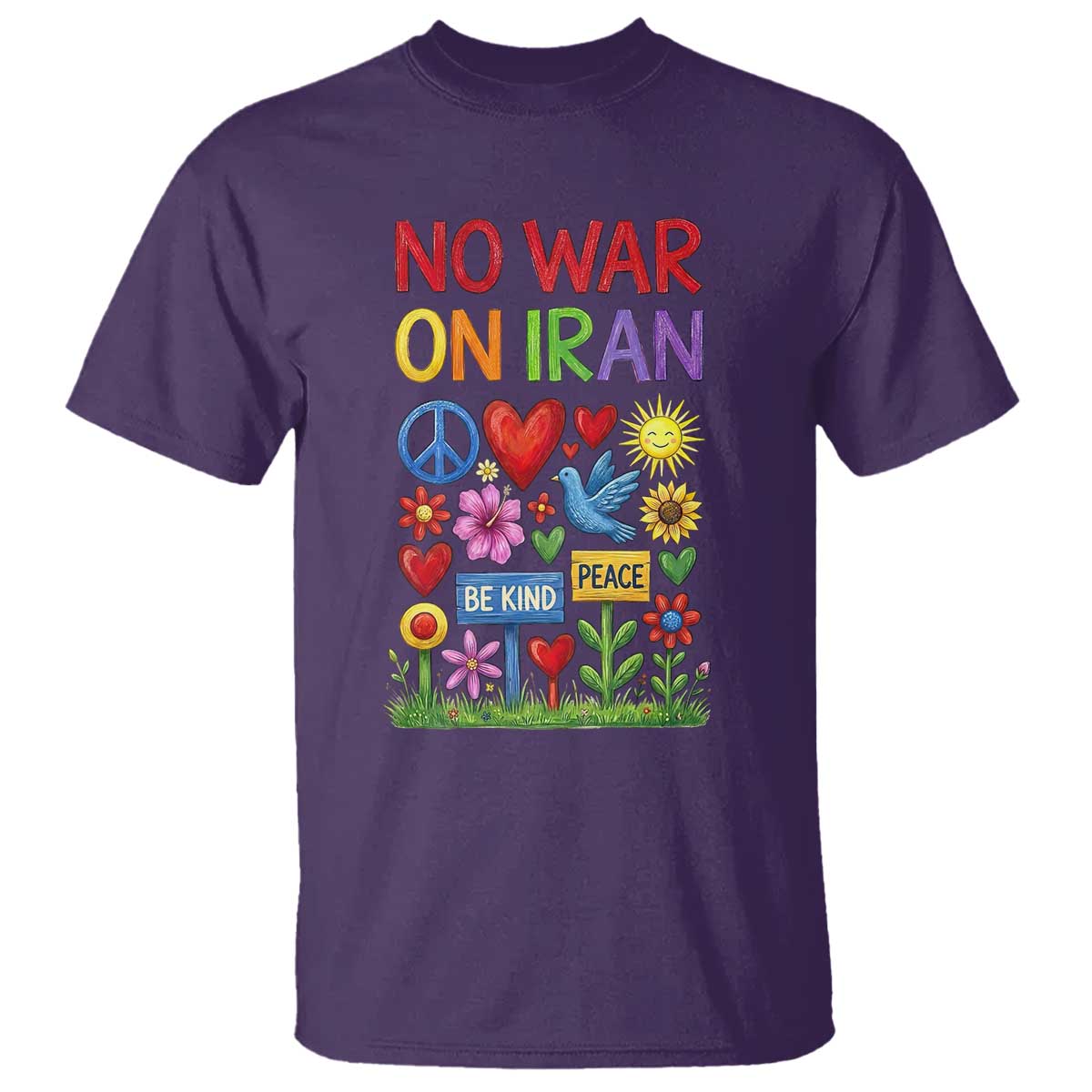No War On Iran Colorful Peace Protest T Shirt Anti War Activist Statement TS02 Purple Print Your Wear