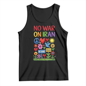 No War On Iran Colorful Peace Protest Tank Top Anti War Activist Statement TS02 Black Print Your Wear