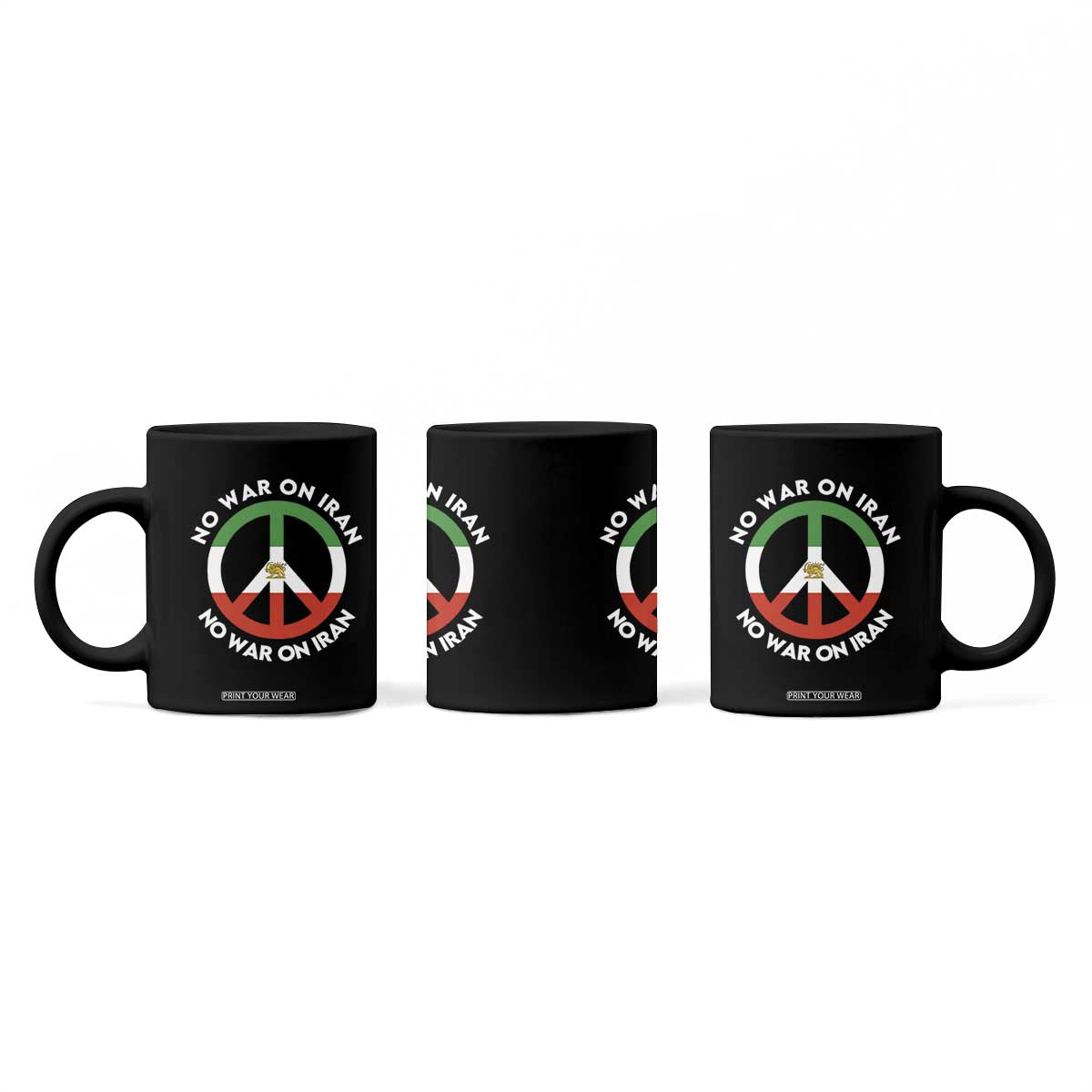 No War On Iran Peace Symbol Coffee Mug Iranian Lion Emblem Anti War Protest TS02 Print Your Wear