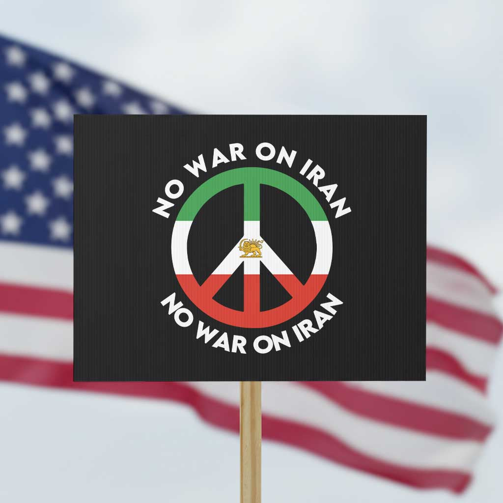 No War On Iran Peace Symbol Protest Sign Iranian Lion Emblem Anti War Protest TS02 Horizontal 18