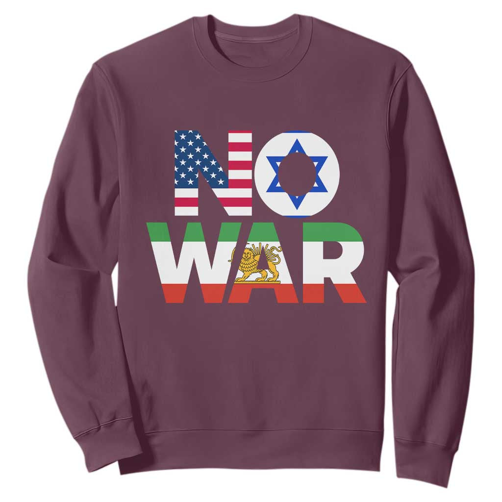 No War USA Israel Iran Flags Sweatshirt Anti War Protest Political Statement TS02 Maroon Print Your Wear