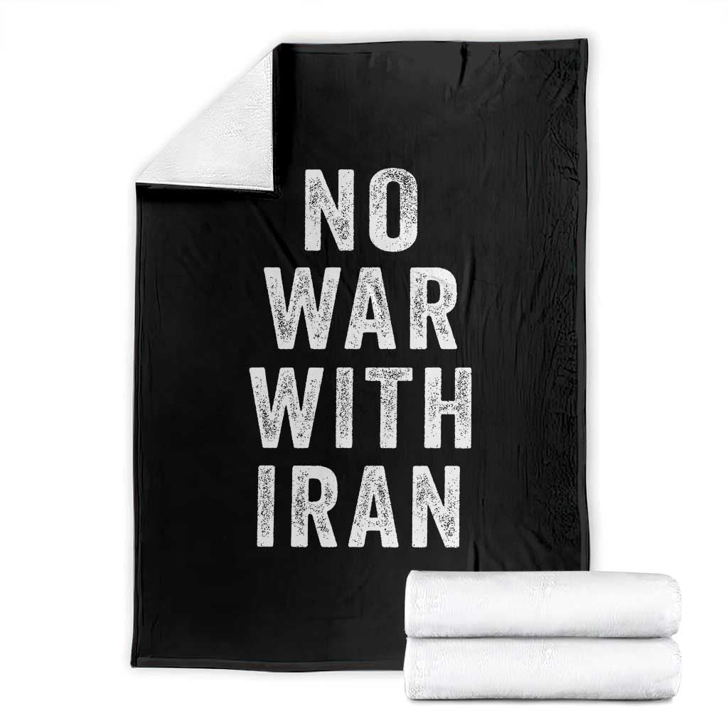 No War With Iran Throw Blanket Anti War Peace Protest Iranian People TS02 Black Print Your Wear