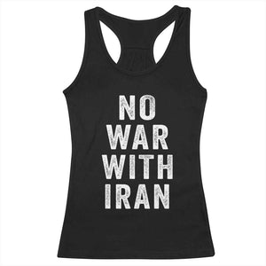 No War With Iran Racerback Tank Top Anti War Peace Protest Iranian People TS02 Black Print Your Wear