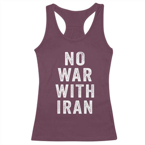 No War With Iran Racerback Tank Top Anti War Peace Protest Iranian People TS02 Maroon Print Your Wear