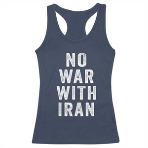 No War With Iran Racerback Tank Top Anti War Peace Protest Iranian People TS02 Navy Print Your Wear