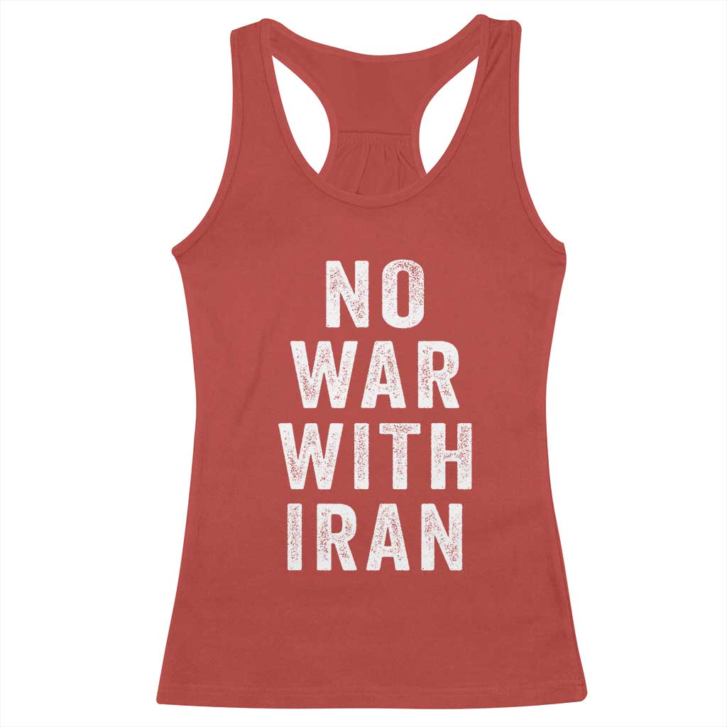 No War With Iran Racerback Tank Top Anti War Peace Protest Iranian People TS02 Red Print Your Wear