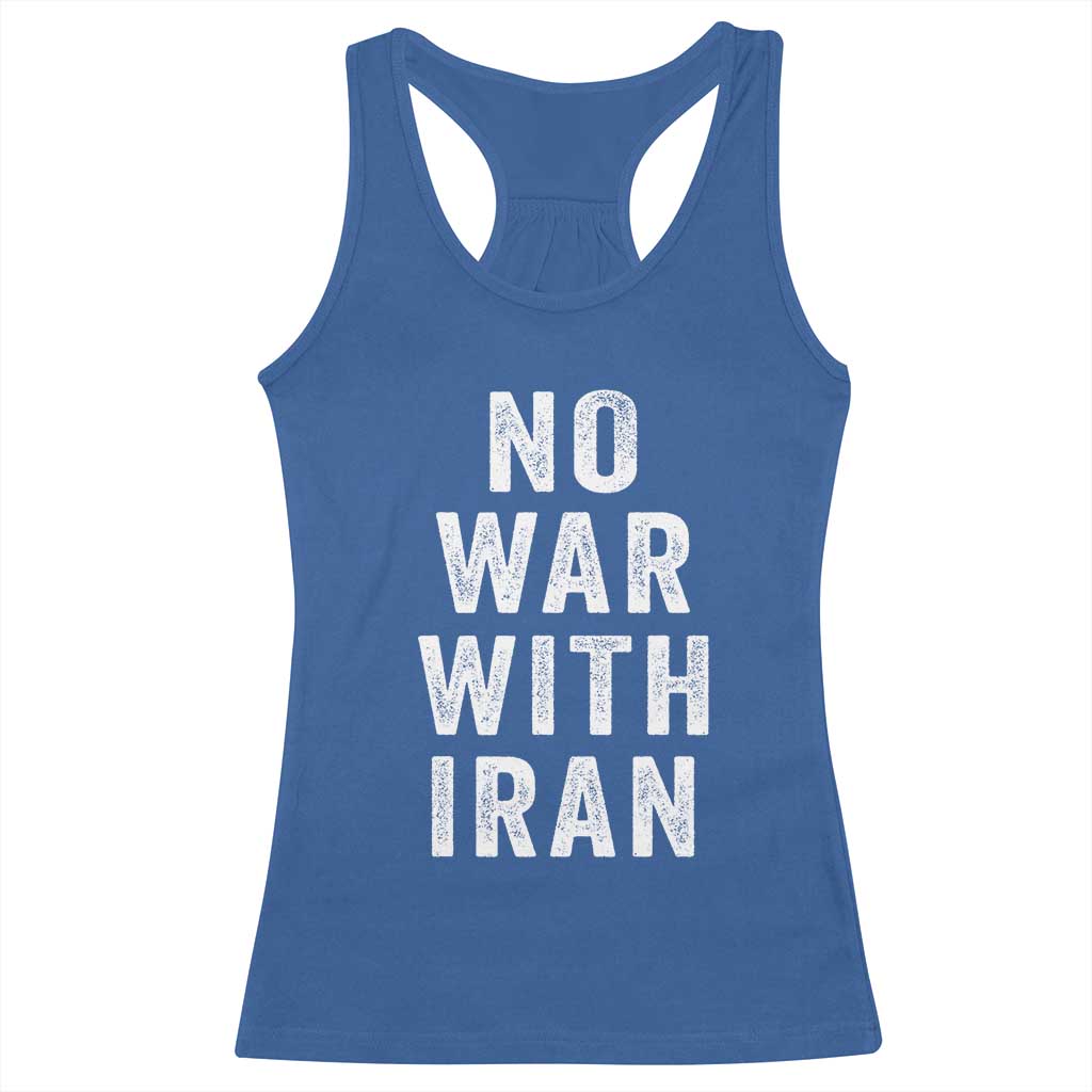 No War With Iran Racerback Tank Top Anti War Peace Protest Iranian People TS02 Royal Blue Print Your Wear