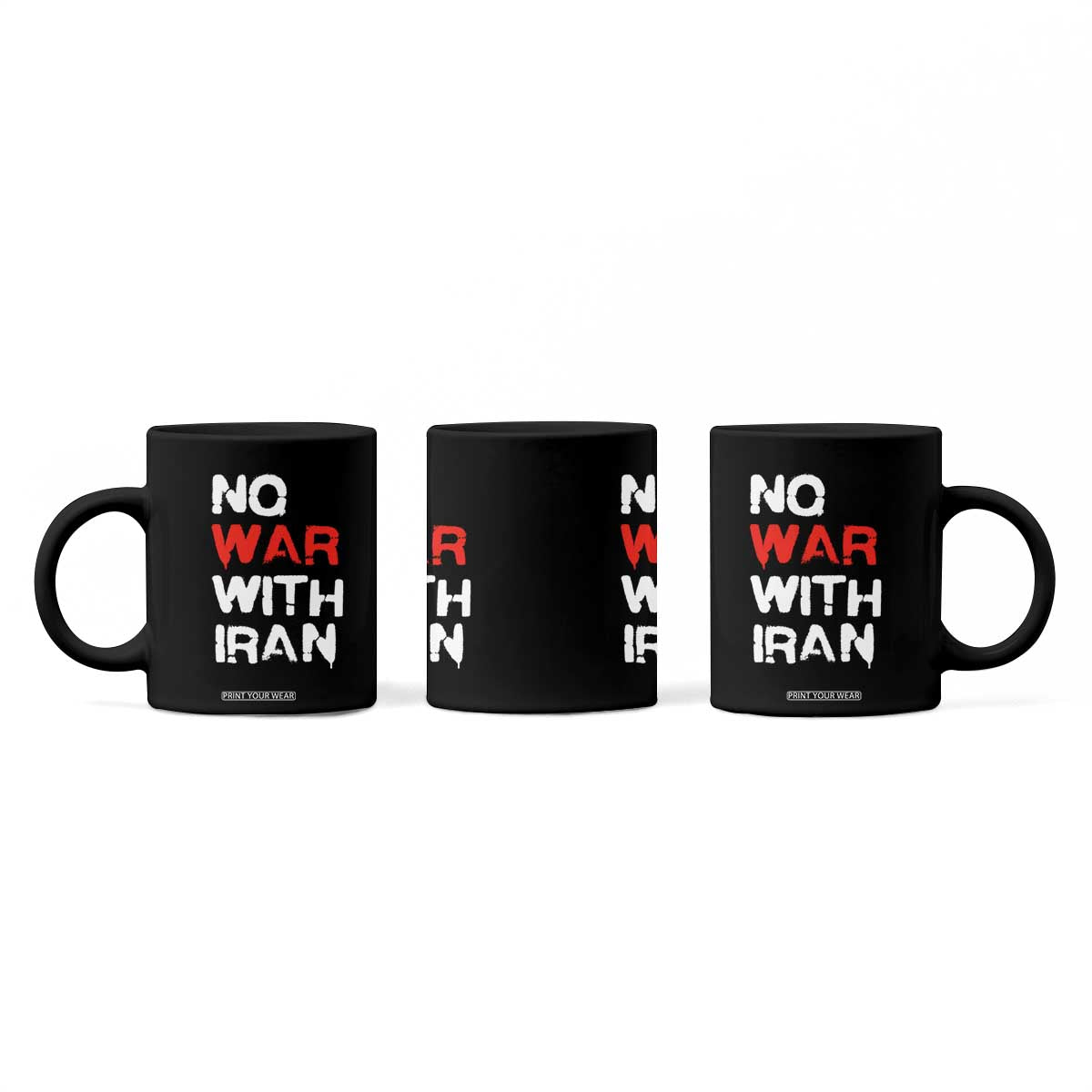 No War With Iran Coffee Mug Anti War Peace Activist Protest Iranian People TS02 Print Your Wear