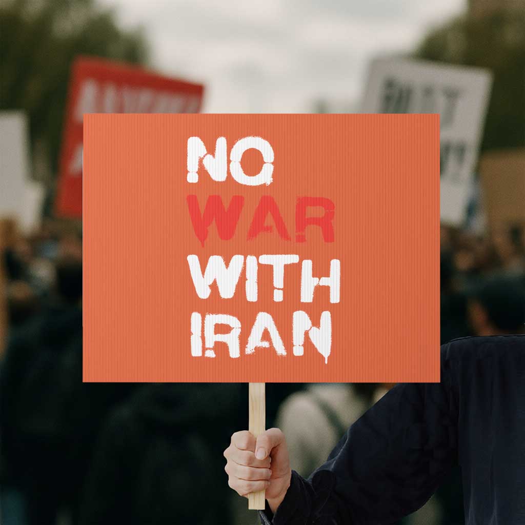 No War With Iran Protest Sign Anti War Peace Activist Protest Iranian People TS02 Horizontal 18