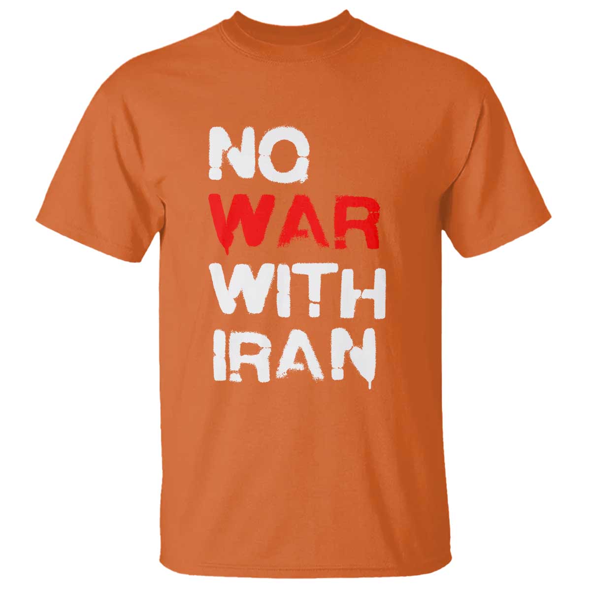 No War With Iran T Shirt Anti War Peace Activist Protest Iranian People TS02 Orange Print Your Wear