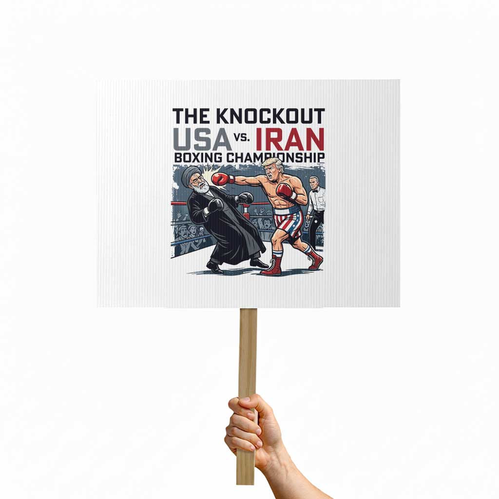 Sarcastic USA vs Iran Knockout Boxing Championship Protest Sign Funny Political Satire Fight Night TS02 Horizontal 18