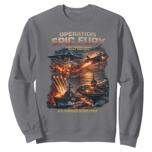 Operation Epic Fury Strike Mission 2026 Graphic Sweatshirt U.S. Strategic Strike Force Military Action TS02 Charcoal Print Your Wear