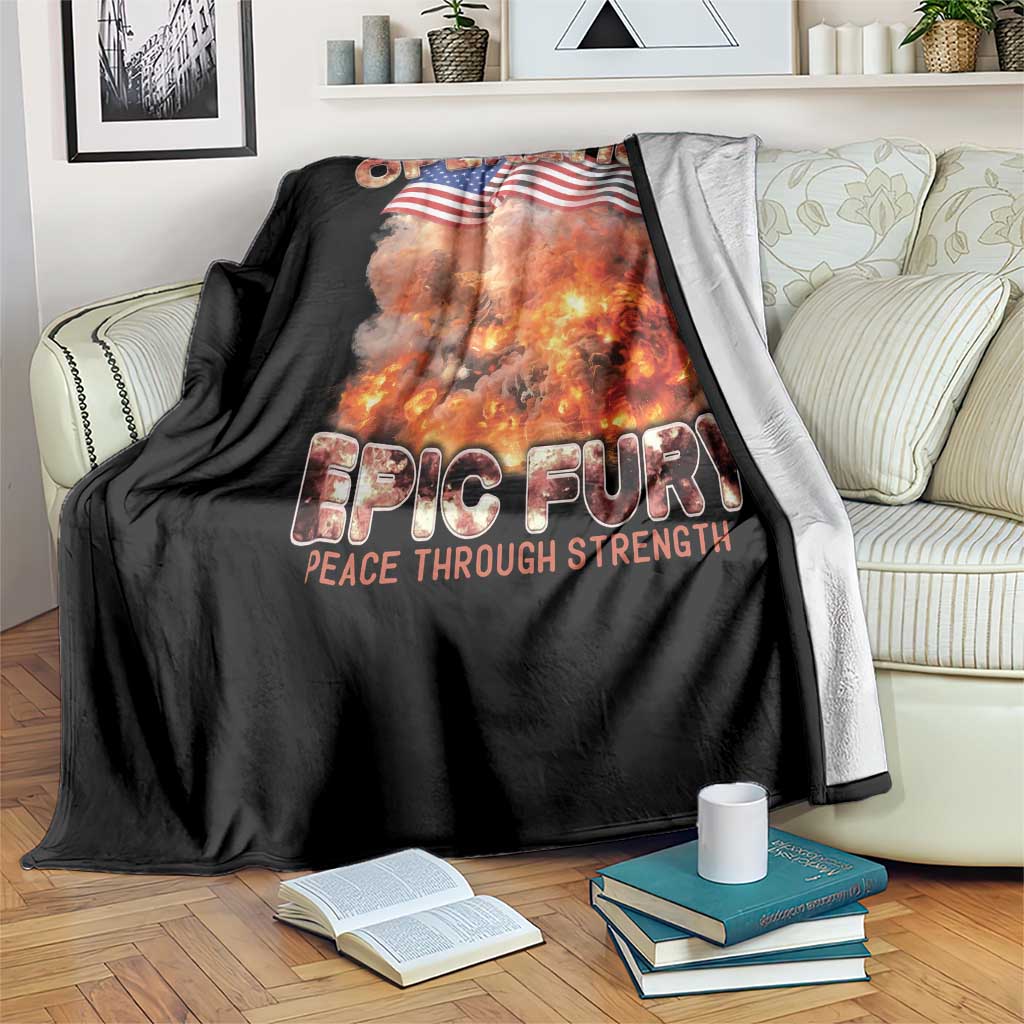 Operation Epic Fury Peace Through Strength Throw Blanket Patriotic Explosion America Power TS02 Print Your Wear
